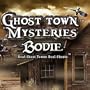Ghost Town Mysteries - Bodie [Game Download]