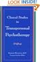 Clinical Studies in Transpersonal Psychotherapy (S U N Y Series in the Philosophy of Psychology)