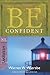 Be Confident (Hebrews): Live by Faith, Not by Sight (The BE Series Commentary)