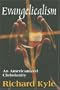 Evangelicalism: An Americanied Christianity