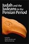 Judah and the Judeans in the Persian Period
