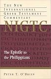 The Epistle to the Philippians: A Commentary on the Greek Text (New International Greek Testament Commentary)