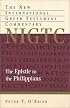 The Epistle to the Philippians: A Commentary on the Greek Text (New International Greek Testament Commentary)