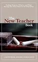 New Teacher Book: Finding Purpose, Balance and Hope During Your First Years in the Classroom