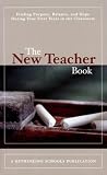 New Teacher Book: Finding Purpose, Balance and Hope During Your First Years in the Classroom