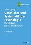 Geschichte und Systematik der Psychologie: Ein Lehrbuch f�r das Grundstudium