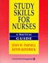 Study Skills for Nurses: A Practical Guide
