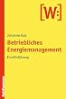 Betriebliches Energiemanagement  - Eine Einf�hrung