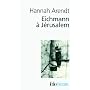 Eichmann � J�rusalem de Hannah Arendt