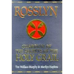 Rosslyn: Guardian of Secrets of the Holy Grail