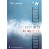 Wer stirbt, ist nicht tot!