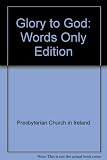 Glory to God. Words edition