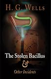 The Stolen Bacillus and Other Incidents