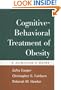 Cognitive-Behavioral Treatment of Obesity: A Clinician's Guide