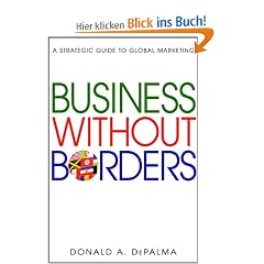 Business Without Borders: A Strategic Guide to Global Marketing