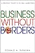 Business Without Borders: A Strategic Guide to Global Marketing