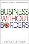 Business without Borders: A Strategic Guide to Global Marketing