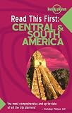 Central and South America (Lonely Planet Read This First)