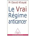 Le Vrai R�gime anticancer