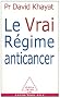 Le Vrai R�gime anticancer