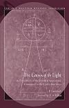 The Gnosis Of The Light: A Translation Of The Untitled Apocalypse Contained In Codex Brucianus (Ibis Western Mystery Tradition)