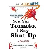 Annabelle Gurwitch,Jeff KahnsYou Say Tomato, I Say Shut Up: A Love Story [Hardcover](2010)