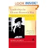 Leadership the Eleanor Roosevelt Way: Timeless Strategies from the First Lady of Courage