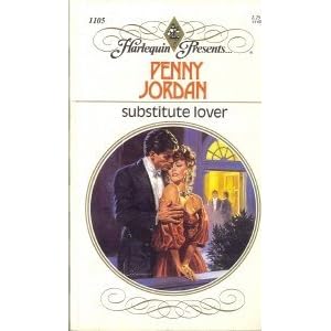 Substitute Lover (Harlequin Presents # 1105) by Penny Jordan