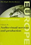 Audio-Visual Services and Procuction: Vol. II-8 (Single Market Review)
