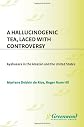 A Hallucinogenic Tea, Laced with Controversy: Ayahuasca in the Amazon and the United States