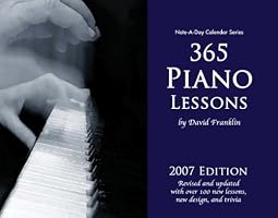 365 Piano Lessons 2007 Note-A-Day Calendar for Piano