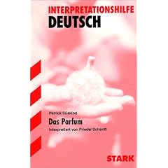 Interpretationshilfe Deutsch; PATRICK S�SKIND: Das Parfum