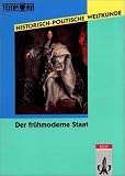 Historisch-politische Weltkunde, Der fruhmoderne Staat