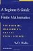 A Beginner's Guide to Finite Mathematics: For Busi...