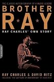 Brother Ray : Ray Charles Own Story