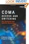CDMA: Access and Switching: For Terrestrial and Satellite Networks