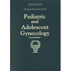 Pediatric and Adolescent Gynecology by Joseph S. Sanfilippo MD  MBA, David Muram MD, John Dewhurst FRCOG  FRCS and Peter A. Lee MD  PhD
