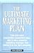 Books : The Ultimate Marketing Plan: Find Your Most Promotable Competitive Edge, Turn It into a Powerful Marketing Message, and Deliver It to the Right Prospects