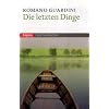 Die letzten Dinge: Die christliche Lehre vom Tode, der L�uterung nach dem Tode, Auferstehung, Gericht und Ewigkeit