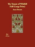 The Tenant of Wildfell Hall (Large Print)