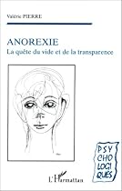 Anorexie - la qu&ecirc;te du vide et de la transparence