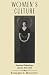 Women's Culture: American Philanthropy and Art, 1830-1930