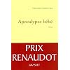 Apocalypse b�b� - PRIX RENAUDOT 2010
