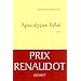 Apocalypse b�b� - PRIX RENAUDOT 2010