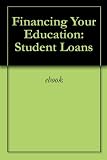 Financing Your Education: Student Loans 41RYfOu0OfL. SL160 Financing Your Education: Student Loans