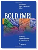 BOLD fMRI: A Guide to Functional Imaging for Neuroscientists