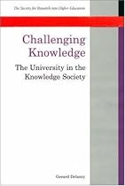 Challenging Knowledge: The University in the Knowledge Society