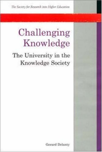 Challenging Knowledge: The University in the Knowledge Society