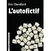 L'autofictif : Journal 2007-2008