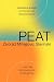 Peat: Primordial Energy Activation and Transcendence and the Neutralization of Polarities
